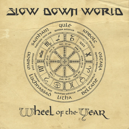 Slow Down World : Wheel of the Year